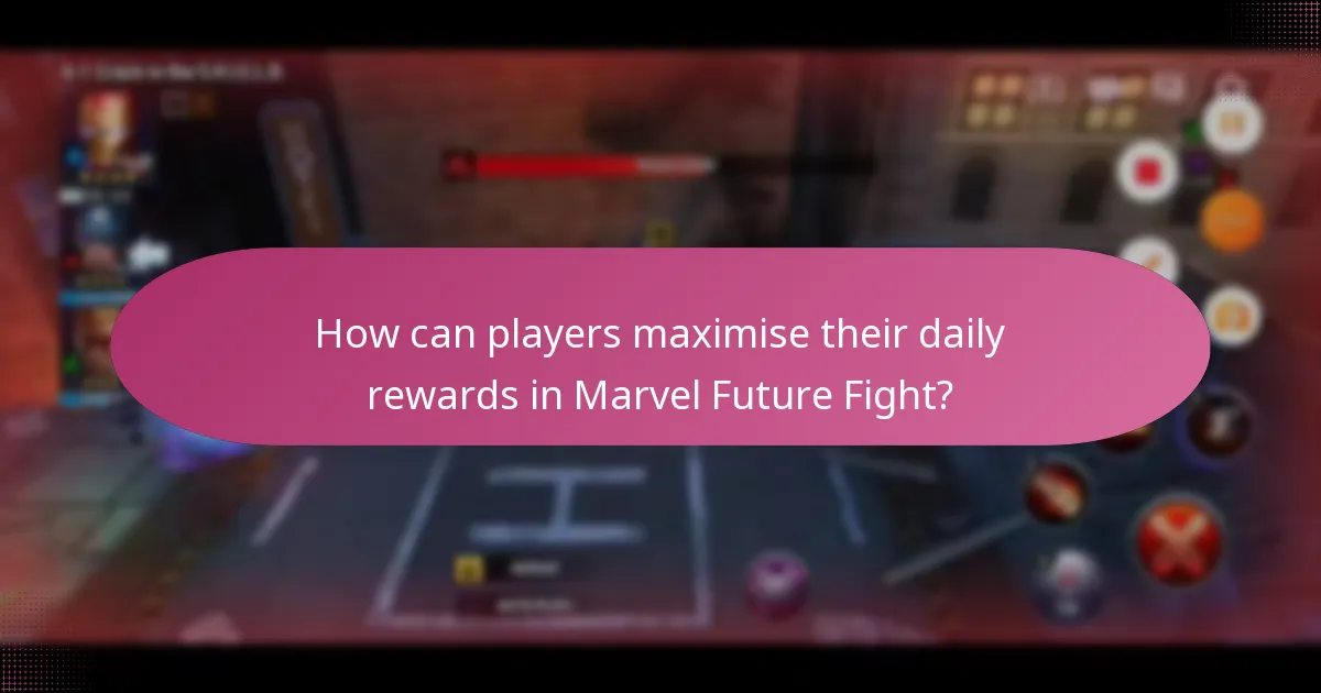How can players maximise their daily rewards in Marvel Future Fight?