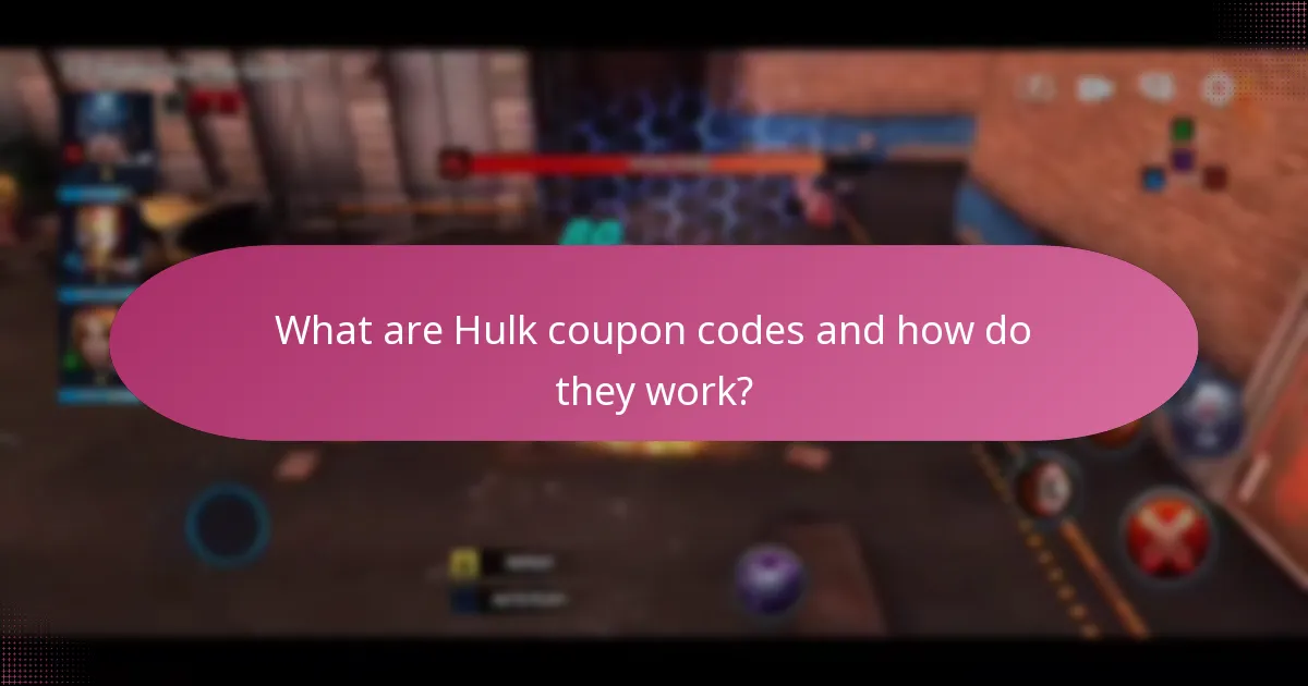 What are the expiration dates and limitations of Hulk coupon codes?