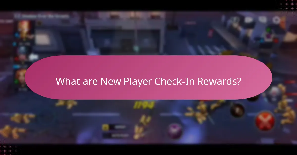 What is the duration and frequency of check-in rewards?