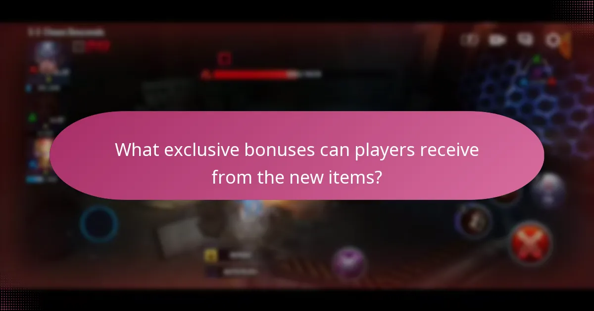 What exclusive bonuses can players receive from the new items?