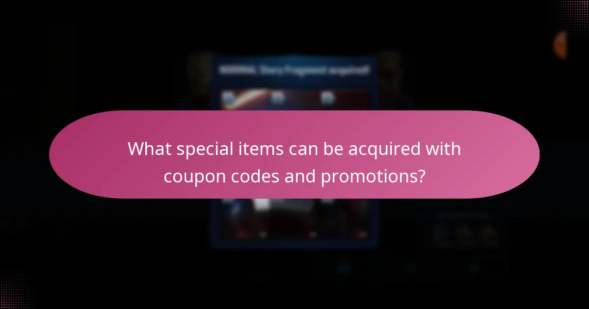 What special items can be acquired with coupon codes and promotions?